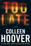 Too Late: Definitive Edition