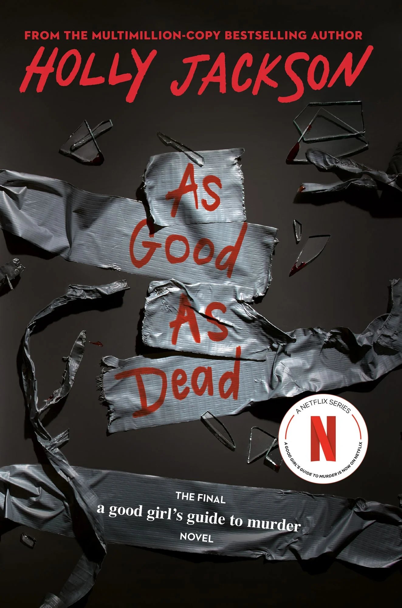 As Good as Dead: The Finale to A Good Girl's Guide to Murder (A Good Girl's Guide to Murder #3)