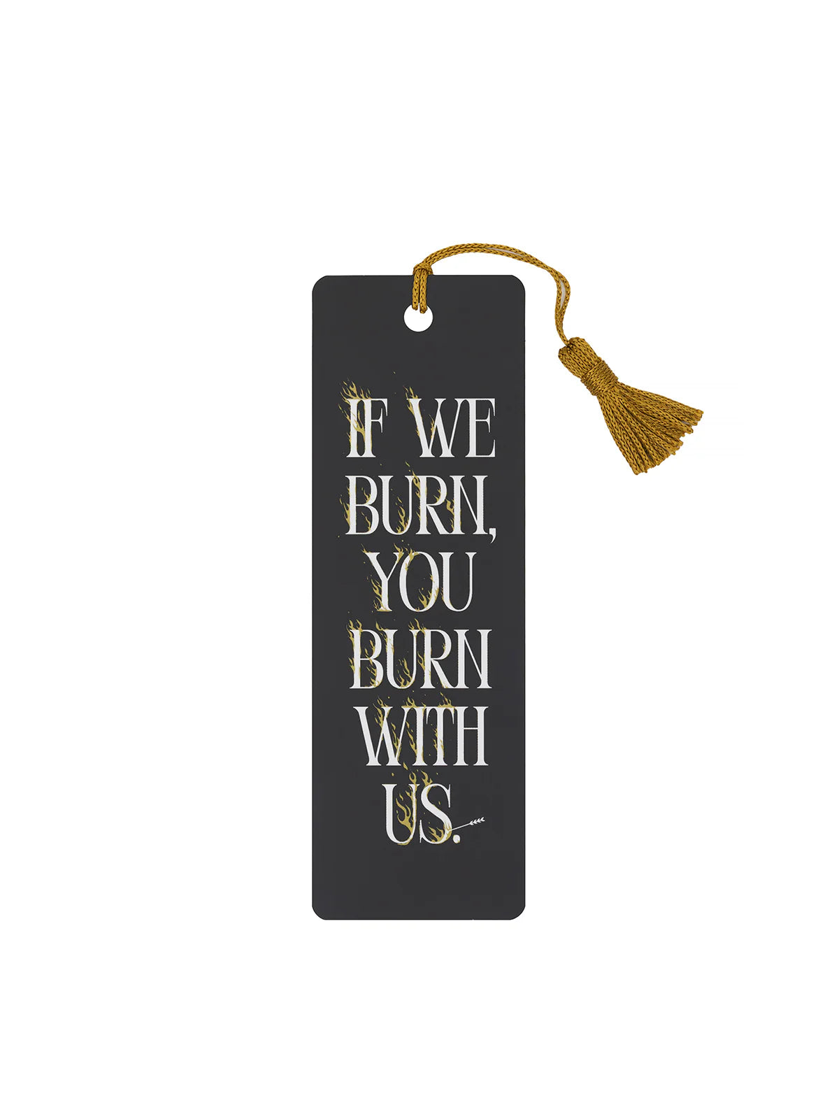 The Hunger Games: If We Burn, You Burn With Us Bookmark