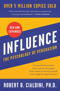Influence: The Psychology of Persuasion (Expanded Edition)