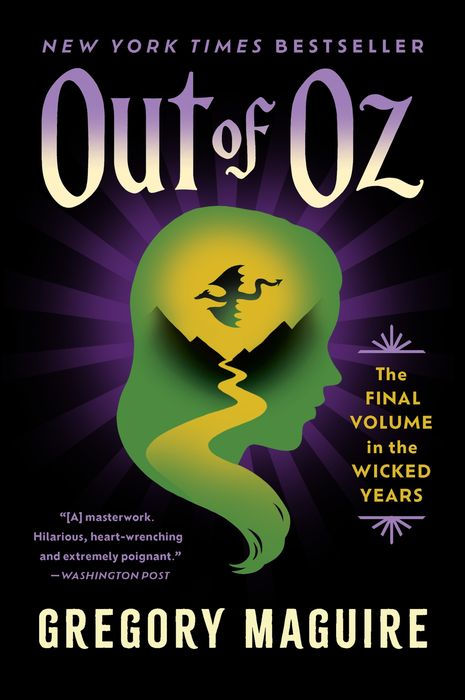 Out of Oz: The Final Volume in the Wicked Years – Gregory Maguire