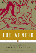 The Aeneid: Penguin Classics Deluxe Edition