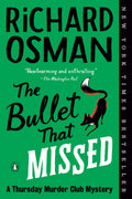 The Bullet That Missed (A Thursday Murder Club Mystery #3)