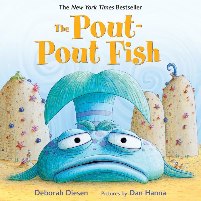 The Pout-Pout Fish – Deborah Diesen