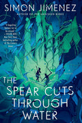 The Spear Cuts Through Water