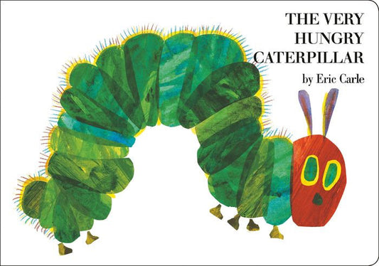 The Very Hungry Caterpillar – Eric Carle