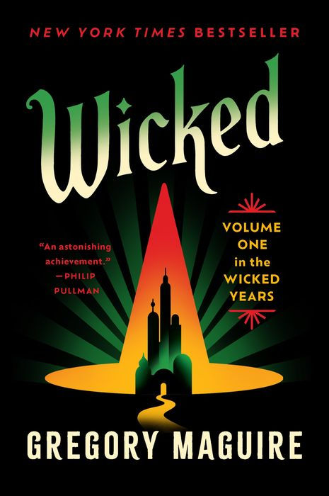 Wicked: Volume One in the Wicked Years – Gregory Maguire