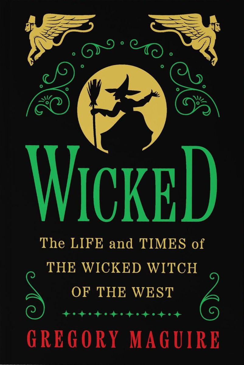 Wicked Collector's Edition: The Life and Times of the Wicked Witch of the West– Gregory Maguire