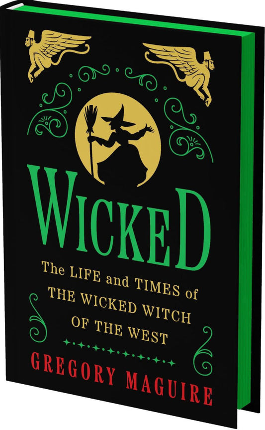 Wicked Collector's Edition: The Life and Times of the Wicked Witch of the West– Gregory Maguire